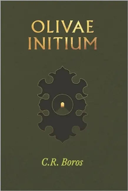 Olivae Initium by Boros, C. R.