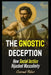 The Gnostic Deception: How Social Justice Hijacked Masculinity by Conrad Riker