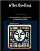 Vibe Coding: Mastering the Flow of AI-Enhanced Development Workflows by Jones, Camila