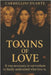 Toxins of Love by Duarte, Carmellini