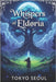 Whispers Of Eldoria by Seoul, Tokyo