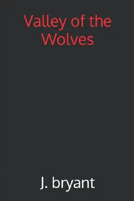 Valley Of The Wolves
