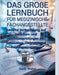 Das große Lernbuch für medizinische Fachangestellte: Gezielte Vorbereitung auf Zwischen- und Abschlussprüfungen mit Fallstudien, Übungen und Prüfungss by Walter, Eleda