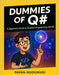 Dummies of Q#: A Beginner's Guide to Quantum Programming with Q# by Mudunuri, Pavan