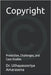 Copyright: Protection, Challenges, and Case Studies by Amarasena, Uthayasooriya