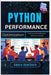 Python Performance Optimization: Tuning and Profiling for Maximum Speed by Hawthorn, Amara