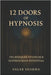 12 Doors of Hypnosis: echniques to Unlock Superhuman Potential by Sharma, Sagar