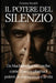 Il Potere del Silenzio: Da Machiavelli a Nietzsche: come il tacere plasma il potere, la conoscenza e la vita by Cristian Rinaldi, Quantica Press