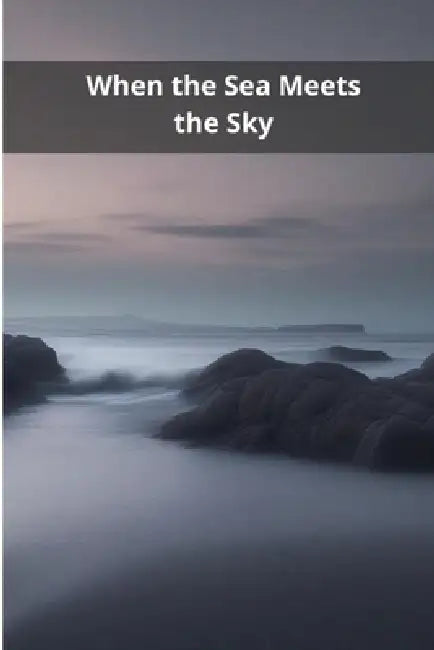 When the Sea Meets the Sky by Pasquale de Marco