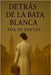 Detrás de la Bata Blanca by de Santos, Ana