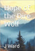 Hope of the Dire Wolf by Ward, J.