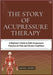 The Story of Acupressure Therapy: A Beginner's Guide to Daily Acupressure Practices for Pain and Chronic Conditions by Amira Harry
