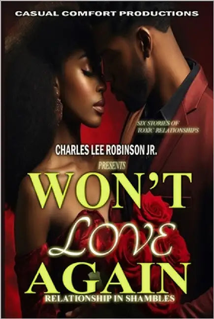 Won't Love Again: Relationship in Shambles by Robinson, Charles Lee, Jr.