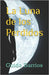 La Luna de los Perdidos by Barrios, Guido