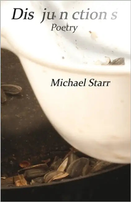 Disjunctions: Postmodern poetry by Starr, Michael O.