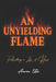 An Unyielding Flame: Rekindling a Life of Honor by Aaron Estes