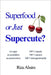 Superfood or Just Supercute? by Riza Ahsim