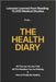 The Health Diary: Lessons Learned from Reading 10,000 Medical Studies by Income Diary