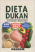 Dieta Dukan: Ricette Facili e Gustose Un Nuovo Inizio per il Tuo Corpo Le Quattro Fasi per il Successo, Dimagrire e Mantenere il Peso by Onarom