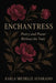 Enchantress: Poetry and Power Without the Tools by Karla Michelle Alvarado