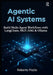 Agentic AI Systems: Build Multi-Agent Workflows with LangChain MCP RAG & Ollama. ( A Pract by Roberto Pizzlo