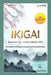 Ikigai: Entdecken Sie, was Sie wirklich erfüllt Ein Praxisbuch mit Übungen und Impulsen für Ihre persönliche Reise by David Morita