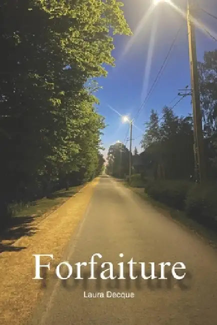 Forfaiture by Laura Decque