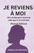 Je Reviens À Moi: 100 vérités pour redevenir qui vous êtes vraiment by Isabela Luna Martinéz