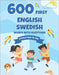 600 First English-Swedish Words with Questions: A Picture Book for Kids by Boyer, Connie