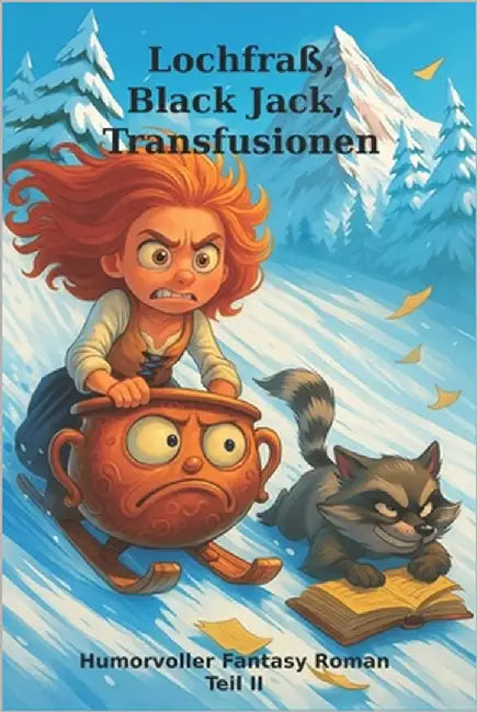 Lochfraß, Black Jack, Transfusionen Ein humorvoller Fantasy Roman Teil II by Riedel, Thomas