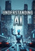 Understanding AI by Charles Lewis