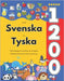 Lär Dig Svenska och Tyska: 1200 Vardagliga Ord med Bilder och Uttalsguide: Tvåspråkigt Bildlexikon för Barn och Nybörjare by Jacobsson, Isabella