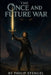 The Once and Future War by Philip Stengel