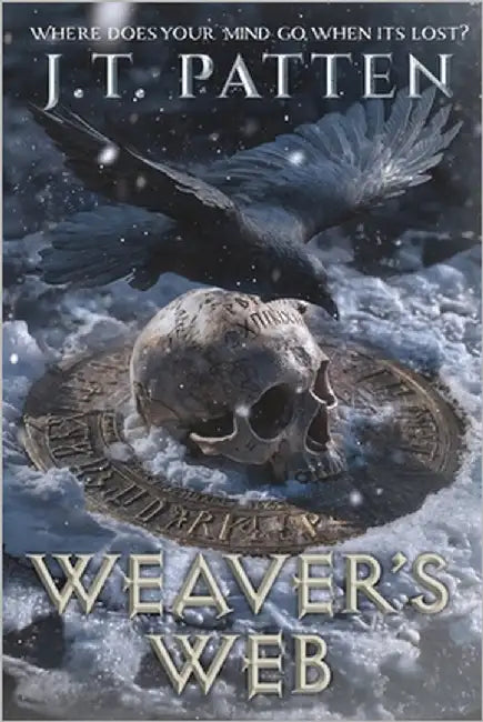 Weaver's Web: A Psychological Horror Novella by Patten, J. T.