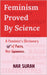 Feminism Proved by Science: A Feminist's Dictionary of Facts, Not Opinions. by Suran, Nar