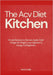 The Acv Diet Kitchen: Simple Recipes to Harness Apple Cider Vinegar for Weight Loss, Digestion & Energy For Beginners by McCoy Jasiel