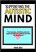 Supporting the Autistic Mind: Therapeutic And Educational Approaches For Lasting Growth For Beginners by Jasiel, McCoy