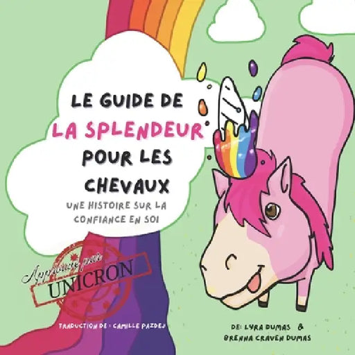 Le Guide De La Splendeur Pour Les Chevaux by Lyra Dumas