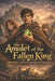 The Amulet of the Fallen King by T. J. Truschka