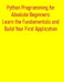 Python Metaprogramming: Leverage Decorators, Descriptors, Metaclasses, and AST for Advanced Python Development: Beyond the Basics: Build Flexible and by Pythquill Publishing