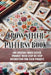 Cross Stitch Patterns Book: 100 Amazing Cross Stitch Project with Step by Step Instruction fo  by Elena James