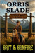 Grit & Gunfire by Slade, Orris