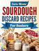 Zero-Waste Sourdough Discard Recipes for Seniors 2025: 120+ Easy, Nutritious, and Delicious Baking to Reduce Waste and Boost Health by Clyde J. Simon