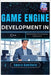 Game Engine Development in C++: Building Real-Time Graphics Applications by Hawthorn, Amara