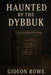 Haunted By The Dybbuk by Gideon Rowe