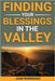 Finding Your Blessings in the Valley by Rodriguez, Juan A.