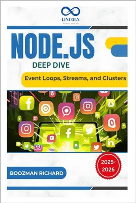 Node.js Deep Dive: Event Loops, Streams, and Clusters by Richard, Boozman
