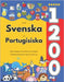 Lär Dig Svenska och Portugisiska: 1200 Vardagliga Ord med Bilder och Uttalsguide: Tvåspråkigt Bildlexikon för Barn och Nybörjare by Jacobsson, Isabella