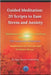 Guided Meditation: 20 Scripts to Ease Stress and Anxiety by Harrow Publishing, Sage