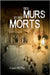 Des murs et des Morts by Pietra, Frank